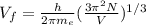 V_f=\frac{h}{2\pi m_e}(\frac{3\pi^2N}{V})^{1/3}