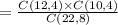 =\frac{C(12,4)\times C(10,4)}{C(22, 8)}