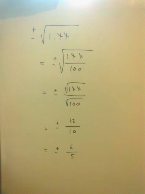 What is the square root of 1.44 with a + and - on the outside of the radical?