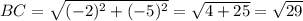 BC=\sqrt{(-2)^2+(-5)^2}=\sqrt{4+25}=\sqrt{29}
