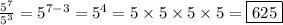 \frac{5^7}{5^3} = 5^{7-3} = 5^4 = 5\times 5\times 5\times 5 = \boxed{625}