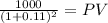 \frac{1000}{(1 + 0.11)^{2} } = PV