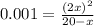 0.001=\frac{(2x)^2}{20-x}