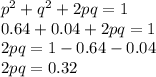 p^2 + q^ 2+ 2pq = 1\\0.64 + 0.04 + 2pq = 1\\2pq = 1 - 0.64 -0.04\\2pq = 0.32
