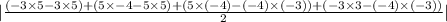 |\frac{(-3\times 5-3\times 5)+(5\times -4-5\times 5)+(5\times (-4)-(-4)\times (-3))+(-3\times 3-(-4)\times (-3))}{2}|