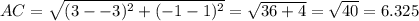 AC=\sqrt{(3--3)^{2}+(-1-1)^{2}}=\sqrt{36+4}=\sqrt{40}=6.325
