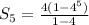 S_{5}= \frac{4(1-4^5)}{1-4}