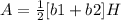A=\frac{1}{2}[b1+b2]H