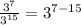 \frac{ 3^{7} }{3^{15}} =3^{7-15}