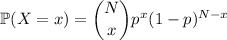 \mathbb P(X=x)=\dbinom Nx p^x(1-p)^{N-x}