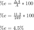 \%e =\frac{\Delta A}{A} *100\\\\\%e =\frac{11.2}{249} *100\\\\\%e =4.5\%