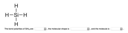 Complete the paragraph to describe the characteristics of a silicon tetrahydride molecule (sih4). th