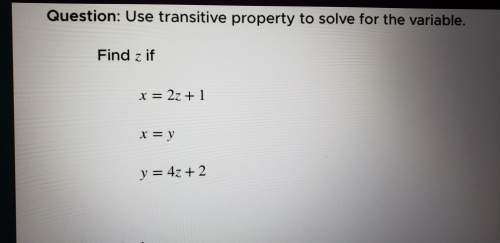 Use transitive property to solve this variable