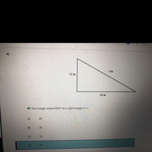 The triangle shown must be a right triangle x=