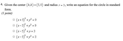 Given the center (h,k) = (5,0) and radius r=3, write and equation for the circle in standard form