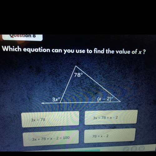 I’m giving the brainliest which equation can you use to find the value of x