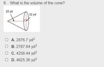 What is the volume of the cone? a. 2876.7 yd3 b. 2787.64 yd3 c. 4258.44 yd3 d. 4625.36 yd3