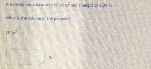 Apyramid has a base area of 10 in^2 and a height of 3.09 in. what is the volume of the pyramid?