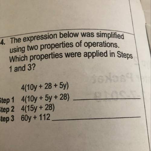 The expression was simplified using two properties of operations. which properties were applied in s