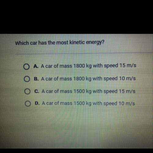 Which car has the most kinetic energy? ( need answer asap)