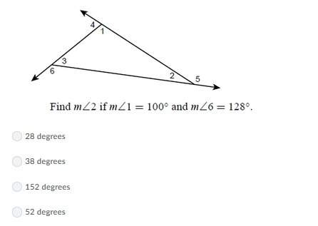 Find m&lt; 2 if m&lt; 1 = 100 and m&lt; 6 = 128. answers and figure attached!