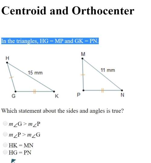 In the triangles, hg = mp and gk = pn. which statement about the sides and angles is true?
