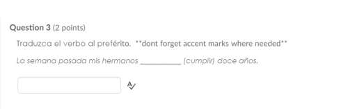 Correct answer only ! traduzca el verbo al pretérito. **don't forget accent marks when needed** la