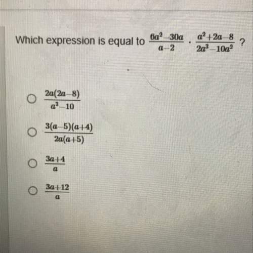 Which expression is equal to 6a^2-30a/a-2 x a^2+2a-8/2a^3-10a^2