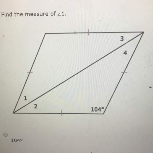 Find the measure of 1 a. 104 b.38 c.76