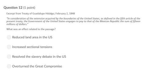 Correct answers only ! excerpt from treaty of guadalupe hidalgo; february 2, 1848“in consideration