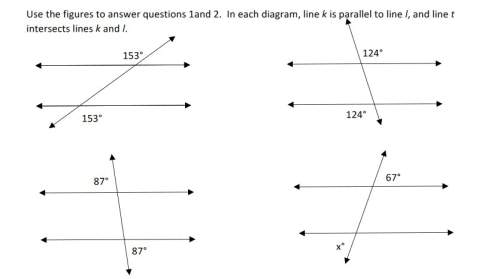 1.based of the diagrams what is the the value of x? 2.how would you verify your answer for x