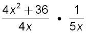 Simplify a. x + 9 over 5x b. x - 8 over x + 1 c. 6(x + 2) d. x + 3