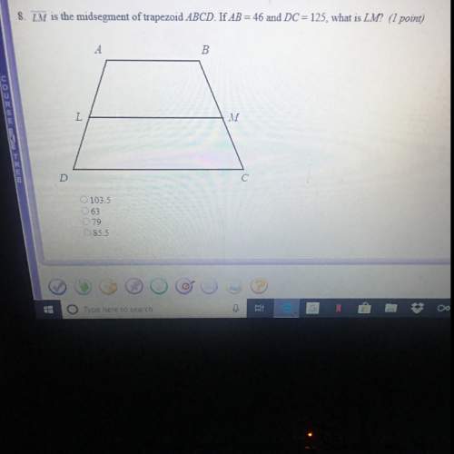Lm is the midsegment of trapezoid abcd. if ab=46 and dc=125, what is lm?
