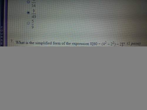 Q#7 what is the simplified form of expression 8[60÷(4^2-2^2)-2]?