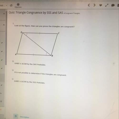 Look at the figure. how can you prove the triangles are congruent?
