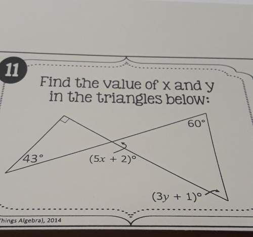 Find the value of x and y in the triangles below