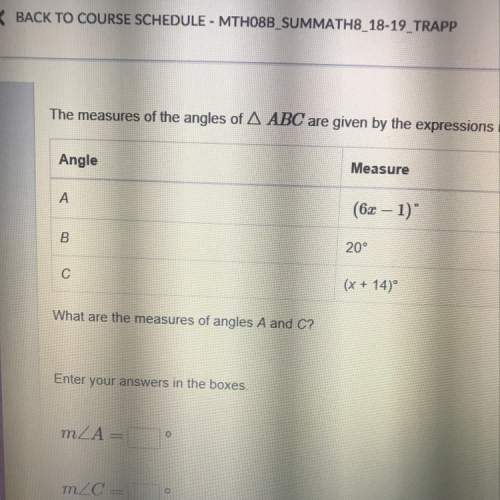 The measures of the angles of triangle abc are given by the expressions in the table what are the me