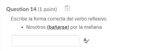 Correct answer only ! i cannot retake escribe la forma correcta del verbo reflexivo. nosotros (bañ