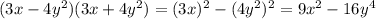 (3x-4y^2)(3x+4y^2)=(3x)^2-(4y^2)^2=9x^2-16y^4