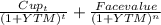 \frac{Cup_{t} }{(1+YTM)^{t} } + \frac{Face value}{(1+YTM)^{n} }