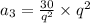 a_3 = \frac{30}{q^2}\times q^2