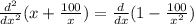 \frac{d^{2}}{dx^{2}}(x + \frac{100}{x}) = \frac{d}{dx}(1 - \frac{100}{x^{2}})