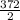 \frac{372}{2}