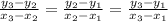 \frac{y_{3}-y_{2}}{x_{3}-x_{2}}=\frac{y_{2}-y_{1}}{x_{2}-x_{1}}=\frac{y_{3}-y_{1}}{x_{3}-x_{1}}