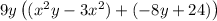 9y\left((x^2y-3x^2)+(-8y+24)\right)