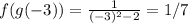 f(g(-3))=\frac{1}{(-3)^{2} -2}=1/7