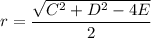 r=\dfrac{\sqrt{C^2+D^2-4E}}{2}