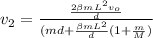 v_2 = \frac{\frac{2\beta mL^2v_o}{d}}{(md + \frac{\beta mL^2}{d}(1 + \frac{m}{M})}