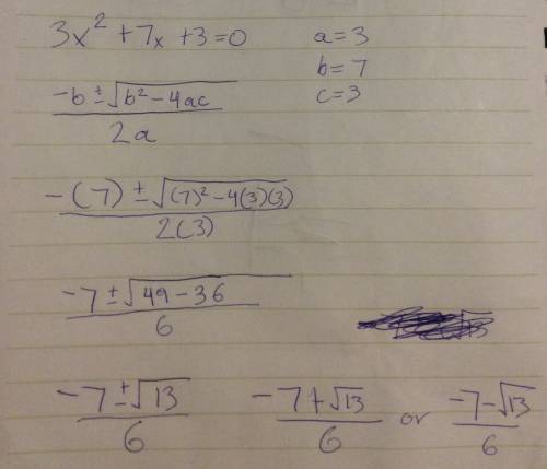 Solve for x. use the quadratic formula. 3x^2+7x+3=0 enter the solutions, in simplified radical form