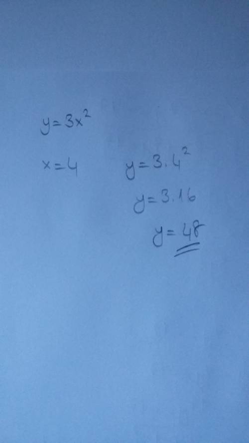 If y=3x squares find the value of why when x=4